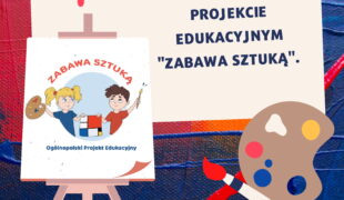 Więcej o: Ogólnopolskie Projekty Edukacyjne